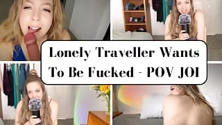 Lonely Traveller Wants To Be Fucked - POV JOI With Elle Eros