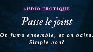 An Evening With Me Smoking and Doing Good   Audio Porn French
