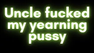 Audio Only: Sytep Uncle Fucked My Yearning Pussy