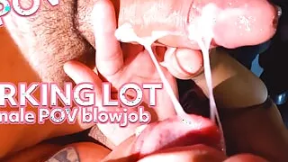 Fpov Blowjob in the Supermarket Parking Lot Female POV