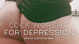 Cock Worship for Depression - Erotic Audio for Men by Eve's Garden
