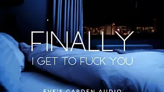 Finally I Get to Fuck You - Erotic audio for men by Eve's Garden Audios