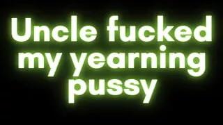 Audio Only: Sytep Uncle Fucked My Yearning Pussy
