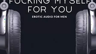 Fucking Myself for You - Erotic Audio for Men by Eve's Garden Audio