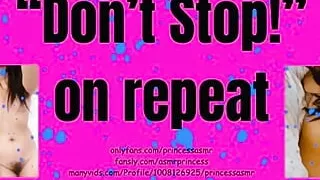 Don't Stop! Asmr