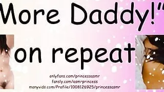 More Daddy! Asmr
