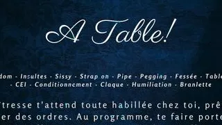 French Dirty Talk   Your Mistress milks you at the table and makes you eat your