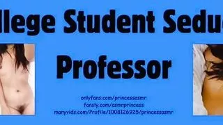 Student Seduces Professor Asmr