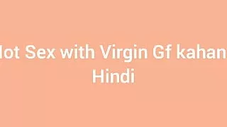 Hot sex with virgin gf kahani hindi