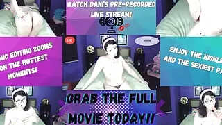 DaniTheCutie records her live stream and the sexy highlights of the show