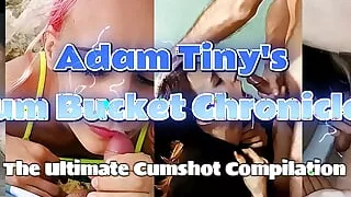 Adam Tiny's Cum Bucket Chronicles: the Ultimate Cumshot Compilation