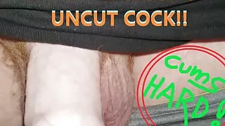 Nice Close Up of My THICK Uncut COCK Cuming HARD just for you!