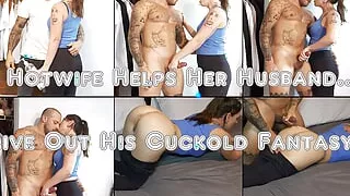 Hotwife Helps Her Husband Live Out His Cuckold Fantasy
