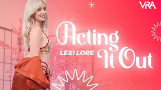Acting It Out - Vrallure - Vr Porn Video