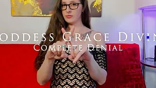Complete Denial - GODDESS GRACE DIVINE