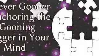 Forever Gooner - Anchoring the Goon Trigger in Your Mind