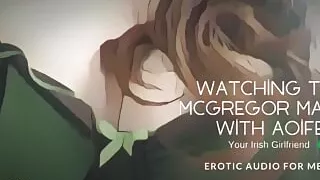 Watching the McGregor Match with Aoife Your Irish Girlfriend - Erotic Audio by Eve's Garden