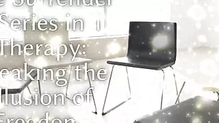 The Surrender 6 Series in 1 Therapy - Breaking the Illusion of Freedom