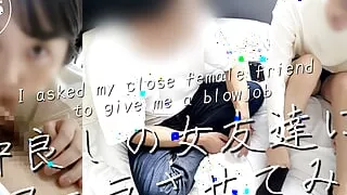 I got my good friend to give me a blowjob. I had her practice blowjobs, and it turned out pretty erotic(#335)