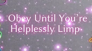 Obey Until You're Helplessly Soft