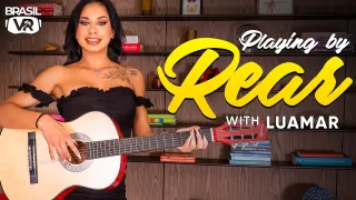 Playing By Rear - BrasilVR