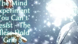 The Mind Experiment You Can't Resist - the Endless Hold - Grib 3
