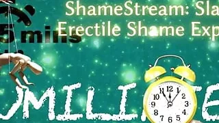 Shamestream: Slave's Erectile Shame Exposed