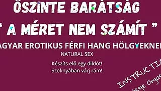 Autumn Friendship - Size Doesn't Matter - Hungarian Erotic Male Voice for Ladies - Natural Sex