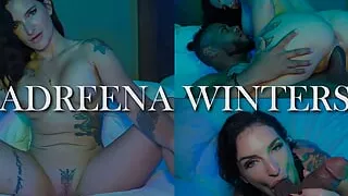 Big Booty Adreena Winters Gets BBC Creampie rom Artemis