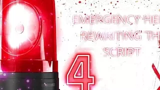 Emergency Help: Rewriting the Script 4