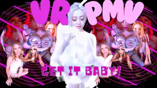 [VR PMV] Get It Baby!