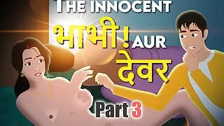 Unsatisfied Desi Indian Bhabhi welcomes her Devar    Part 3