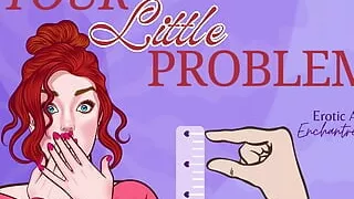 Your Little Problem - Sph Sensual Humiliation