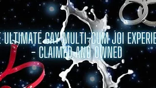 The Ultimate Gay Multi-cum JOI Experience - Claimed and Owned (cumshot 3)