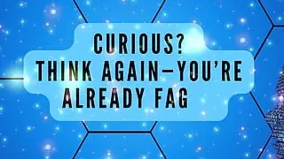 Curious? Think Again-you're Already Fag