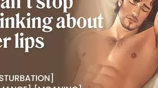 Cumshot for her perfect lips  male solo pleasure  real moaning amateur  ASMR fantasy  POV jerking off