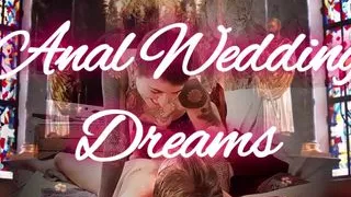 Anal Wedding Dreams - Porn Art