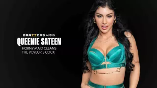 Horny Maid Cleans The Voyeur's Cock With Queenie Sateen - Brazzers