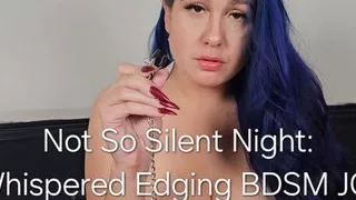 Not so Silent Night: Whispered Edging BDSM JOI