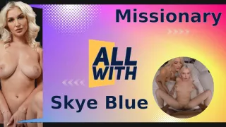 All Missionary With Skye Blue