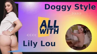 All Doggy Style With Lily Lou