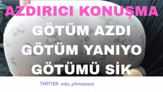 My Ass Was Azdi- My Ass Burns- Lick My Ass- Fuck My Ass- Dirty Talk- Turkish Milf- Turkish Porn- Turkish Disclosure