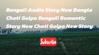 Bangladeshi Romantic Story taltking