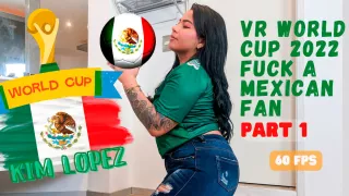 VR World Cup 2022 Fuck a Mexican Fan Part 1 - BigAssLatinaVR