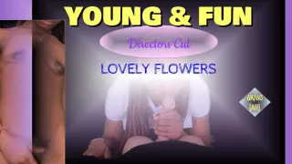 Directors Cut: Young & Fun - Ebony Blowjob And Riding