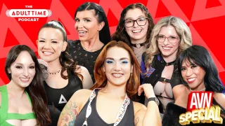 The ADULT TIME Podcast - AVN Special #1, Scene #01