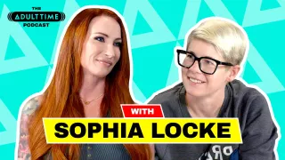 The ADULT TIME Podcast - Sophia Locke, Scene #01