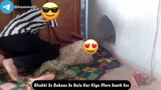 Bhabhi Se Bahane Se Bula Kar Kiya Mere Saath Sex????