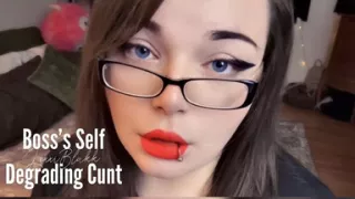 Boss S Self Degrading Cunt