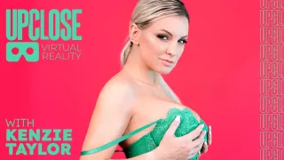 Up Close Vr With Kenzie Taylor